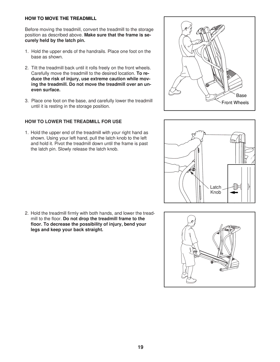 ProForm 831.293041 user manual HOW to Move the Treadmill, HOW to Lower the Treadmill for USE 