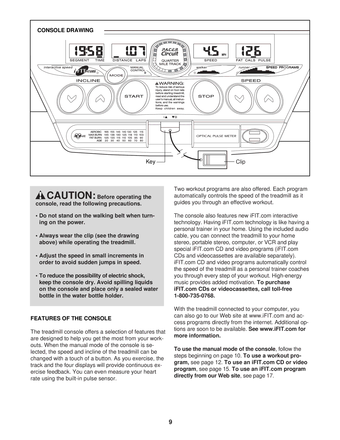 ProForm 831.293041 user manual Console Drawing, Features of the Console 