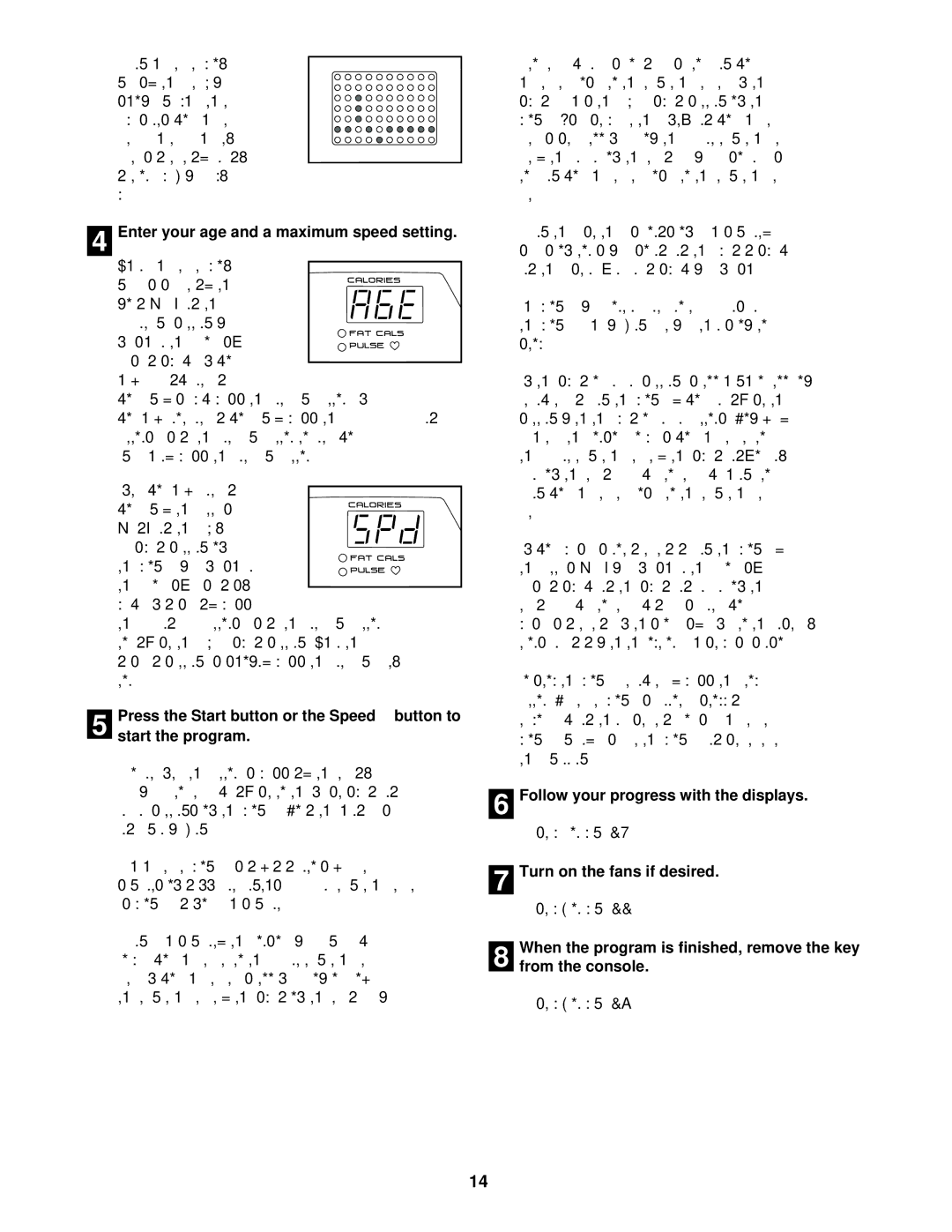 ProForm 831.293061 user manual Enter your age and a maximum speed setting, Turn on the fans if desired, From the console 