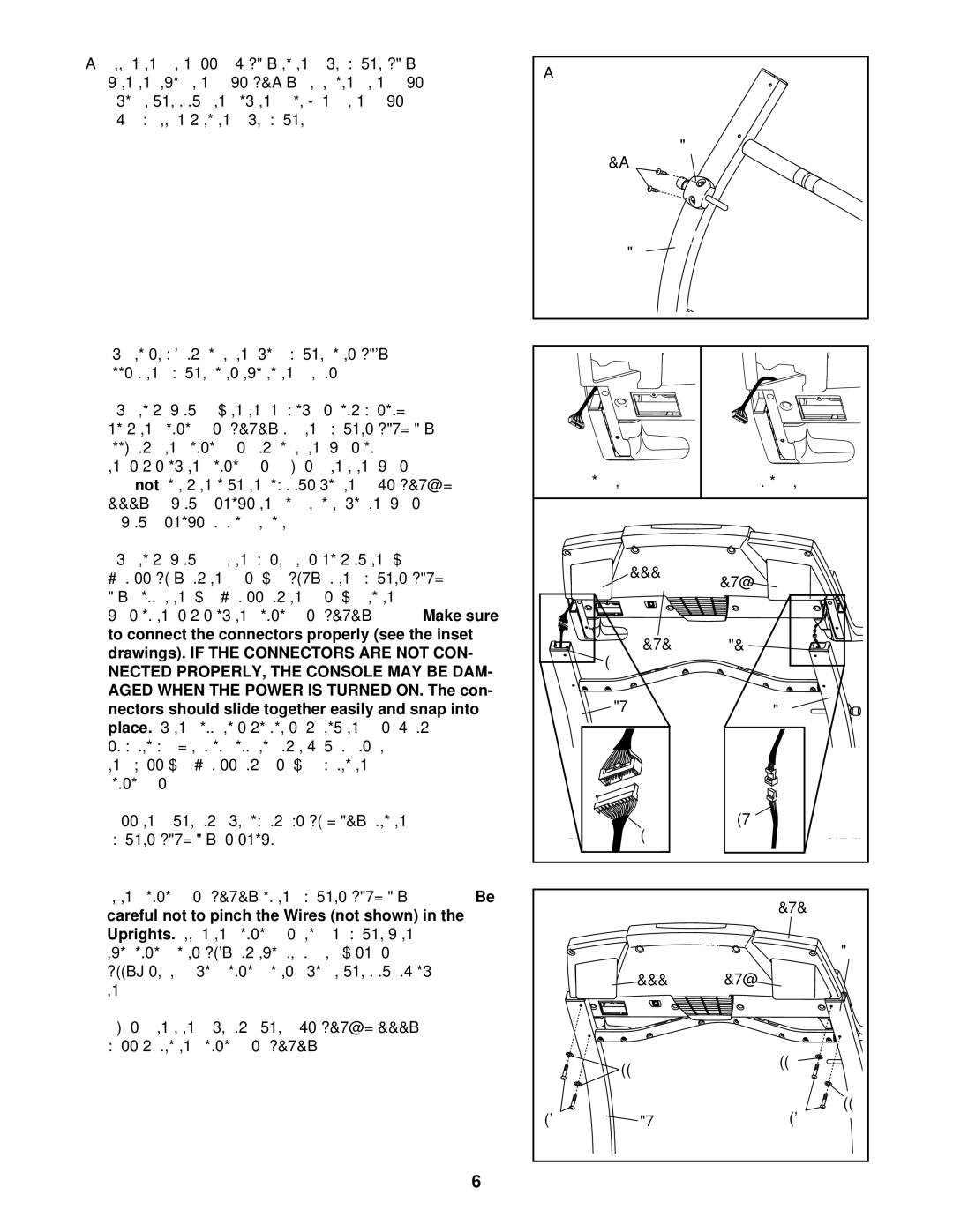 ProForm 831.293061 May be preattached to the Left Upright 134, Loosen the Upright Bolts two to three turns, Incorrect, Are 