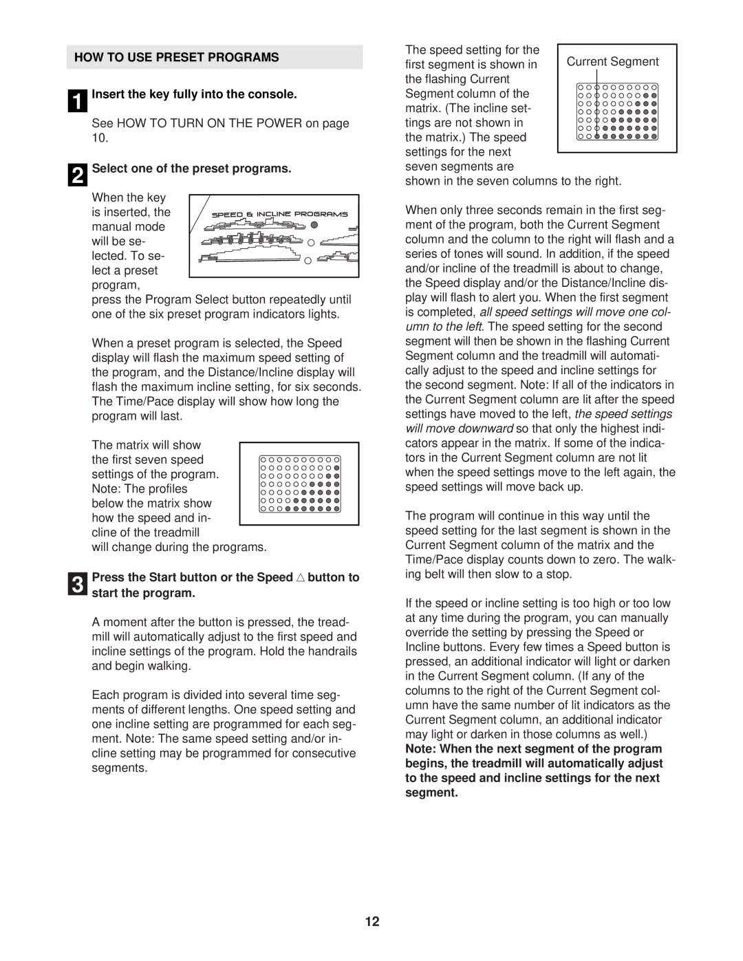 ProForm 831.293062 HOW to USE Preset Programs, Select one of the preset programs, Press the Start button or the Speed 