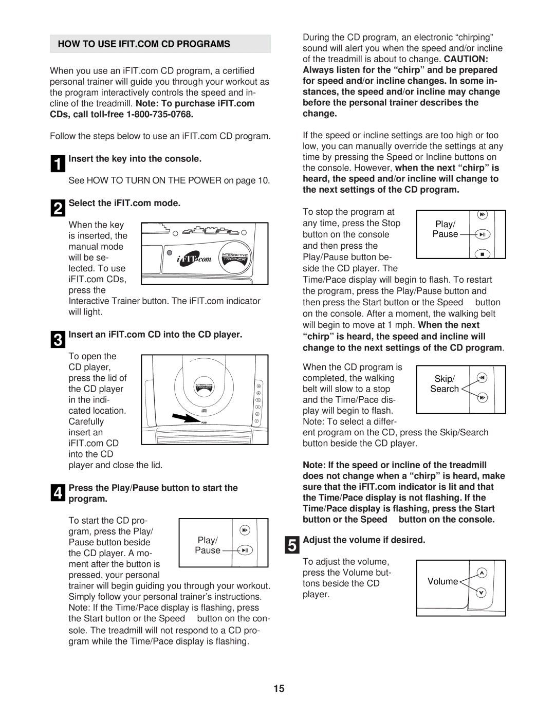 ProForm 831.293201 user manual Press the Play/Pause button to start Program, Next settings of the CD program 