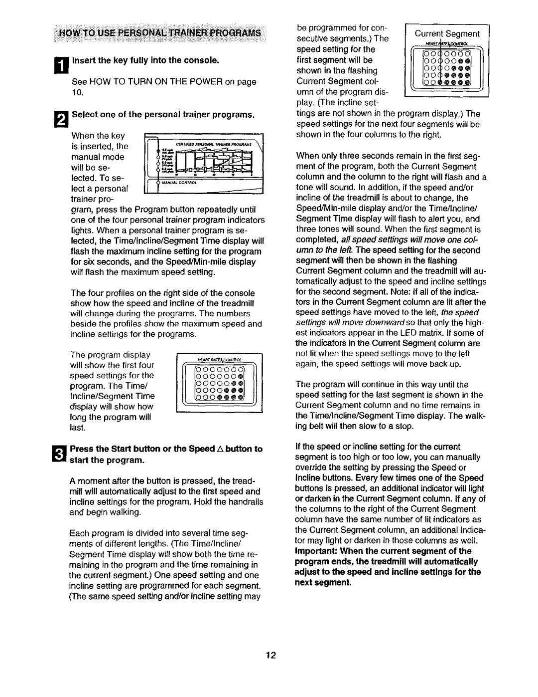 ProForm 831.29325 user manual Select one of the personal trainer programs 