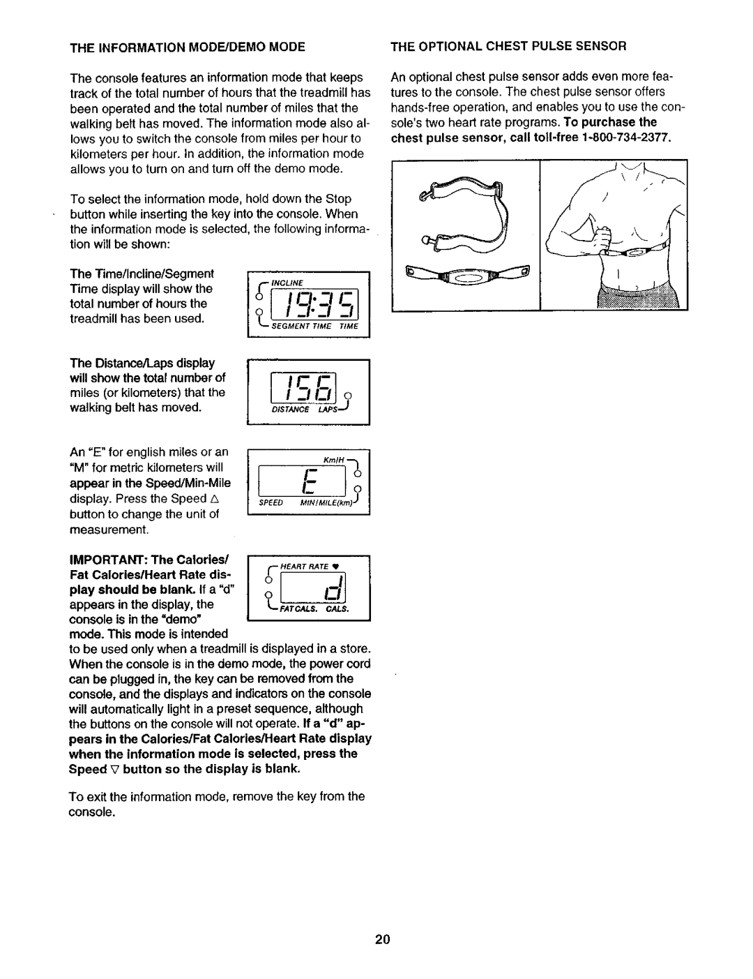 ProForm 831.29325 user manual Information MODE/DEMO Mode Optional Chest Pulse Sensor, Distcelaps, Console 