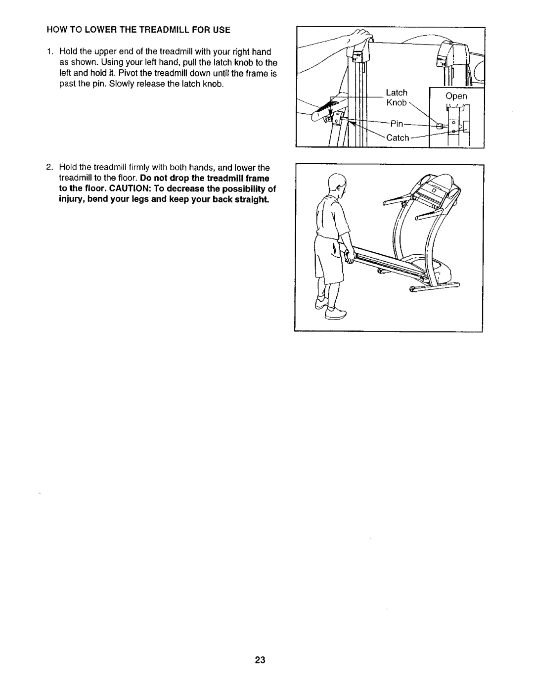 ProForm 831.29325 user manual HOW to Lower the Treadmill for USE 