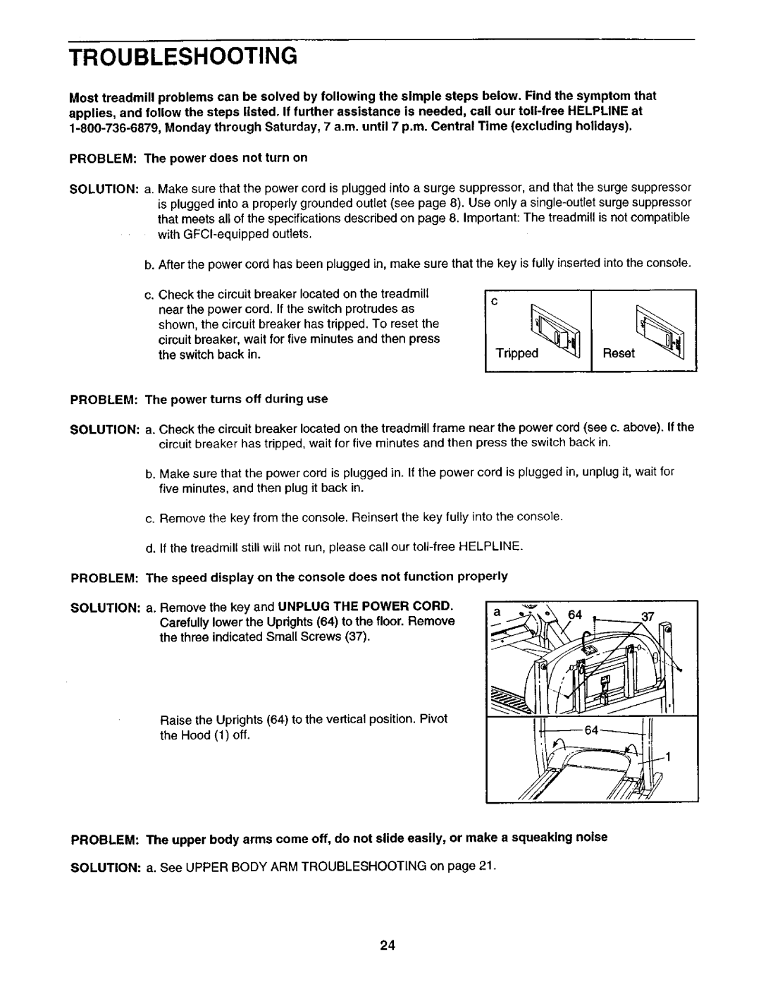 ProForm 831.29325 user manual Troubleshooting, Problem The power turns off during use 