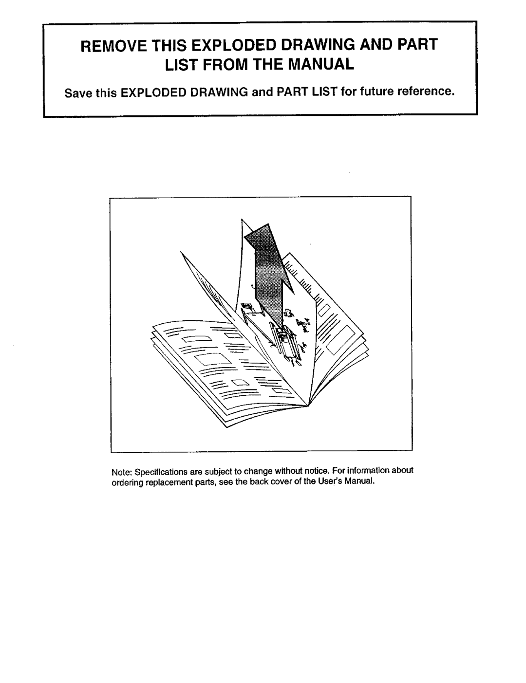 ProForm 831.29325 user manual Remove this Exploded Drawing and Part List from the Manual 