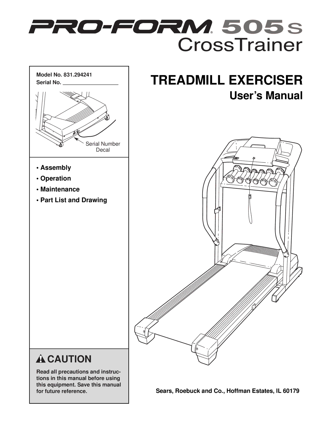 ProForm 831.294241 user manual Assembly Operation Maintenance Part List and Drawing, Model No Serial No 