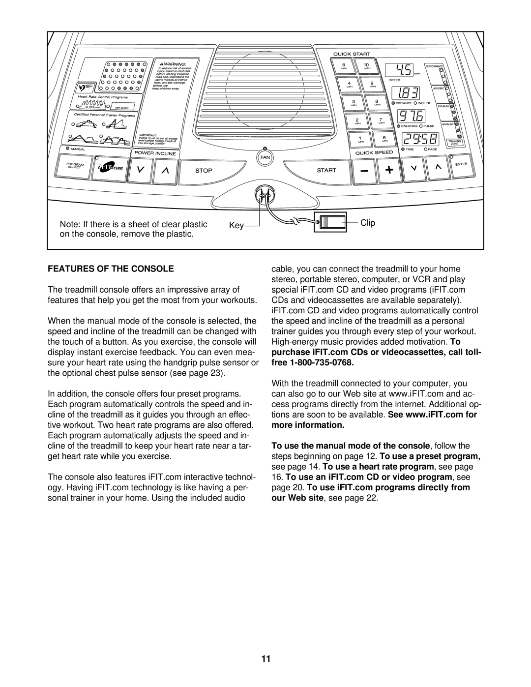 ProForm 831.294250 user manual Features of the Console 