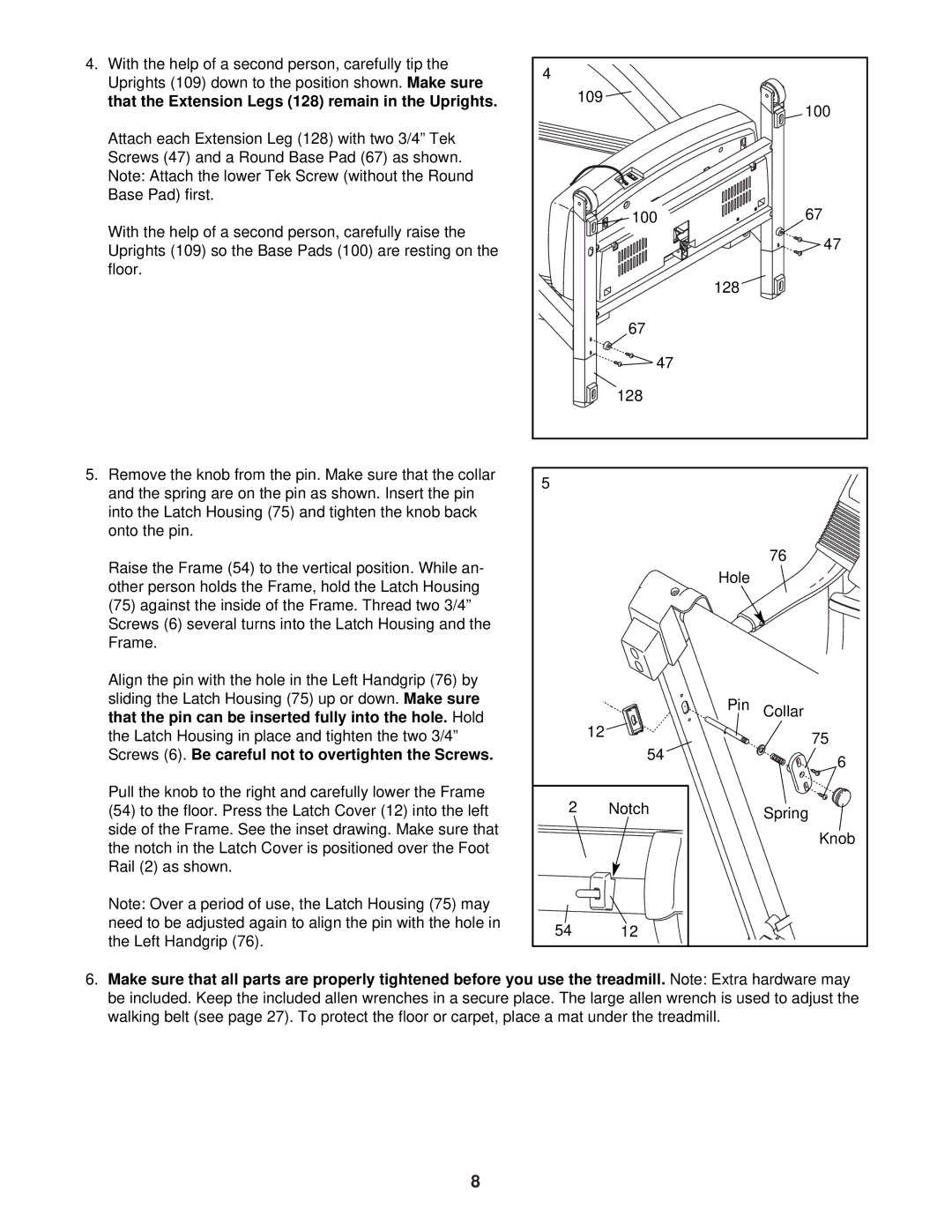 ProForm 831.294251 That the Extension Legs 128 remain in the Uprights, Screws 6. Be careful not to overtighten the Screws 