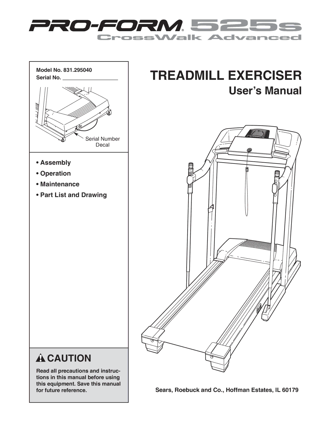 ProForm 831.295040 user manual Assembly Operation Maintenance Part List and Drawing, Model No Serial No 