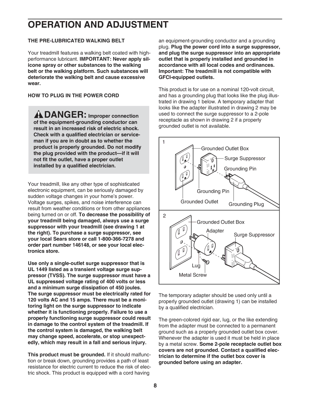 ProForm 831.295062 user manual Operation and Adjustment, PRE-LUBRICATED Walking Belt, HOW to Plug in the Power Cord 