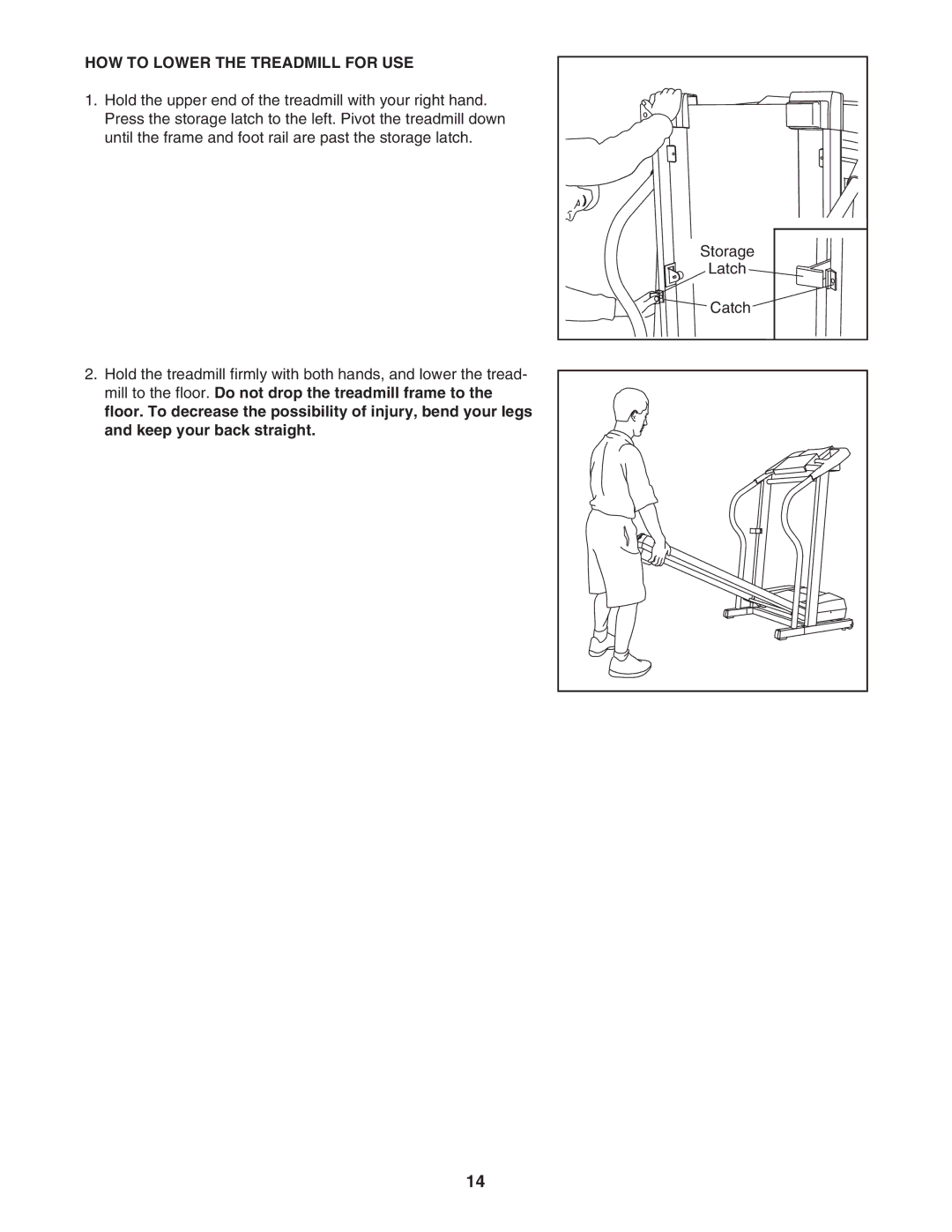 ProForm 831.29523.4 user manual HOW to Lower the Treadmill for USE 