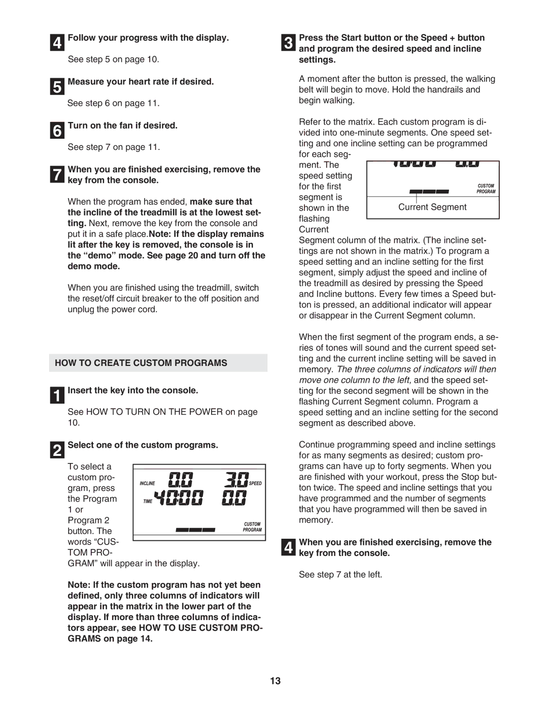 ProForm 831.295250 user manual HOW to Create Custom Programs, Select one of the custom programs 