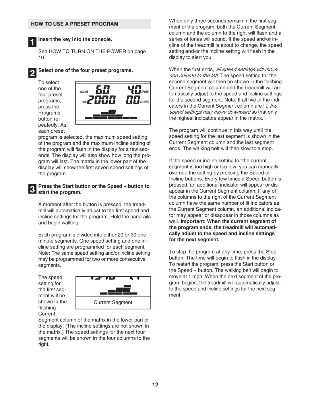 ProForm 831.29525.4 user manual HOW to USE a Preset Program, Select one of the four preset programs 