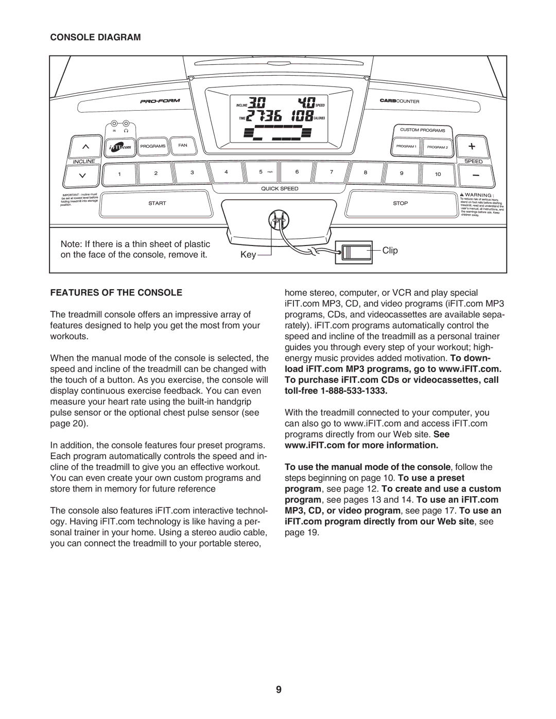 ProForm 831.29525.4 user manual Console Diagram, Features of the Console 