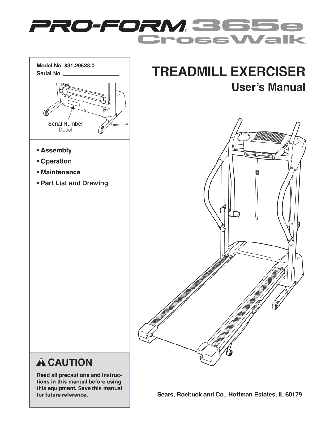 ProForm 831.29533.0 user manual Assembly Operation Maintenance Part List and Drawing, Model No Serial No 