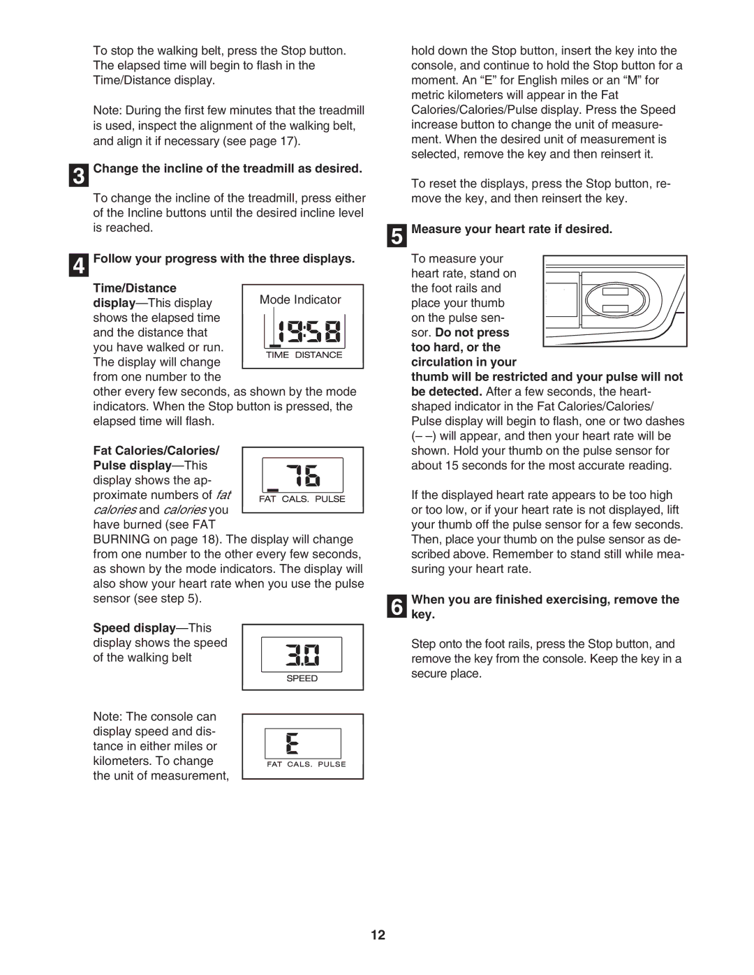 ProForm 831.29533.0 user manual Change the incline of the treadmill as desired, Measure your heart rate if desired 