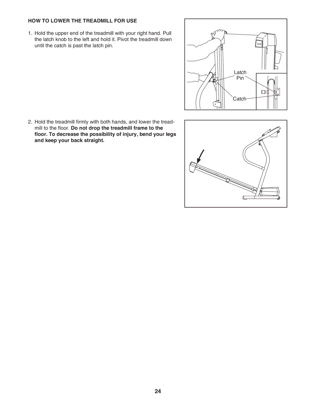 ProForm 831.295550 user manual HOW to Lower the Treadmill for USE 