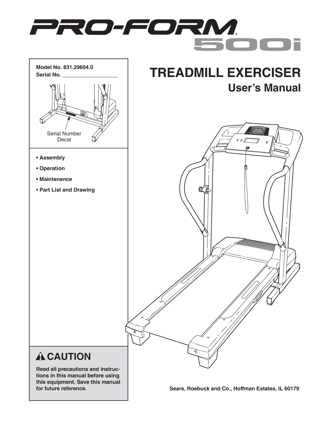 ProForm 831.29604.0 user manual Model No Serial No, Sears, Roebuck and Co., Hoffman Estates, IL 