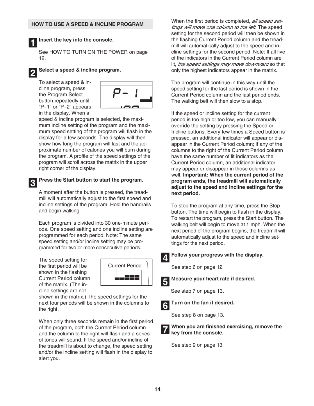 ProForm 831.29604.0 user manual HOW to USE a Speed & Incline Program, Select a speed & incline program 