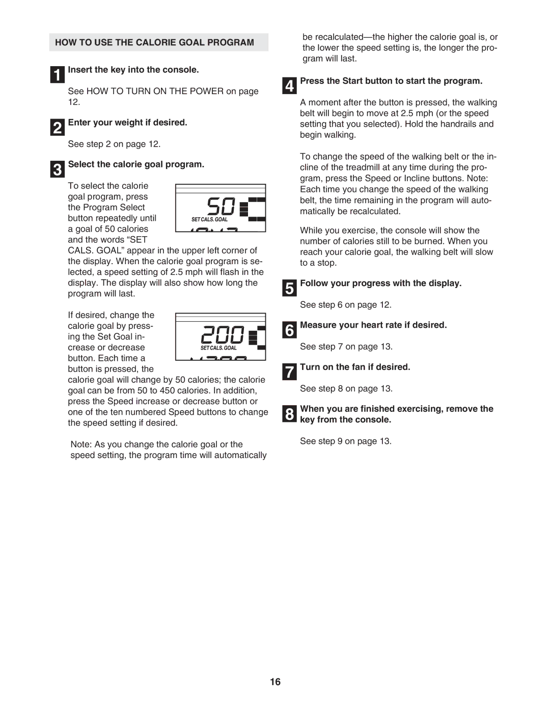 ProForm 831.29604.0 user manual HOW to USE the Calorie Goal Program, Select the calorie goal program 