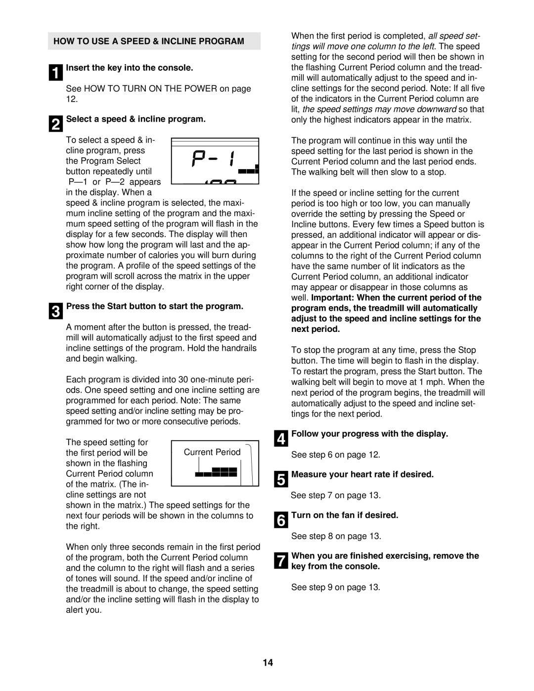 ProForm 831.29604.1 user manual HOW to USE a Speed & Incline Program, Select a speed & incline program 