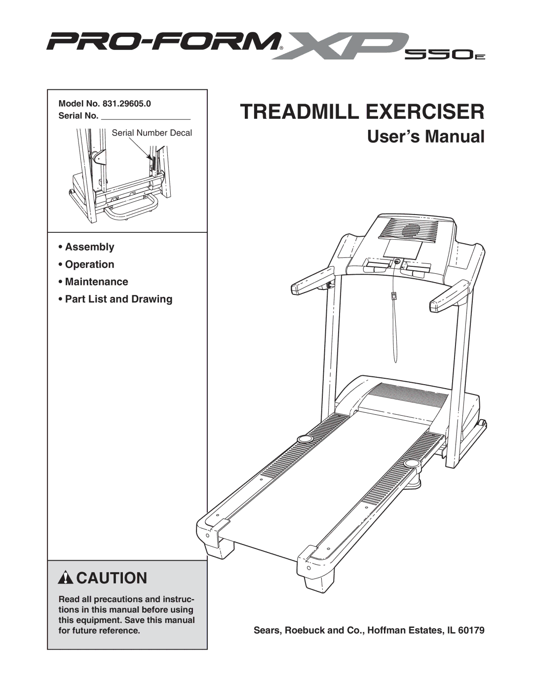 ProForm 831.29605.0 user manual Assembly Operation Maintenance Part List and Drawing, Model No Serial No 