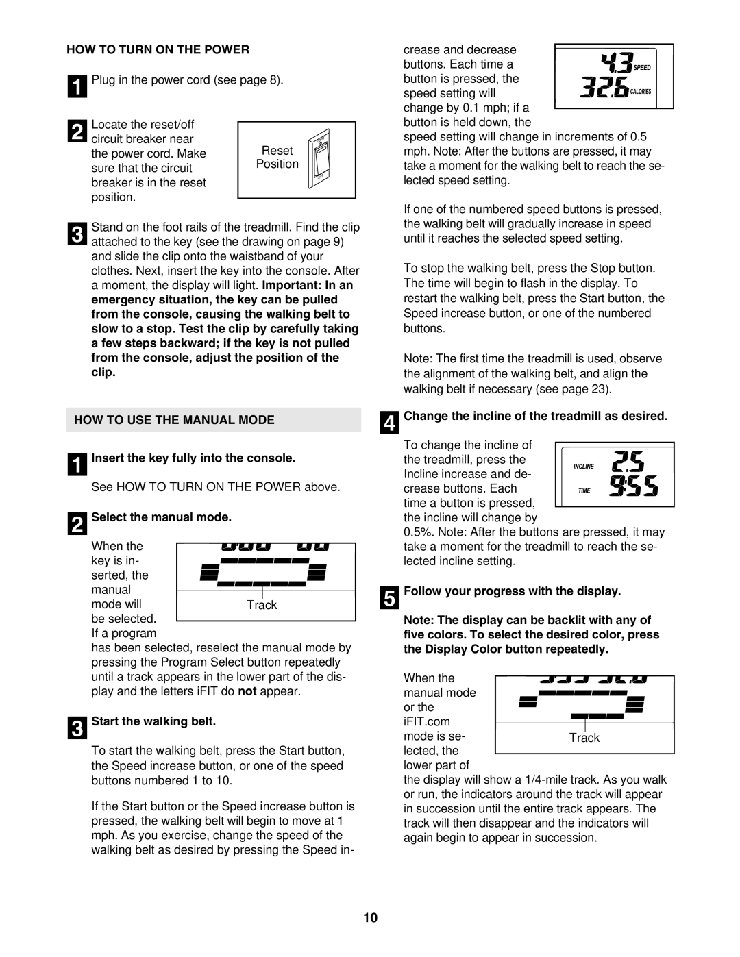 ProForm 831.29605.0 user manual HOW to Turn on the Power, HOW to USE the Manual Mode 