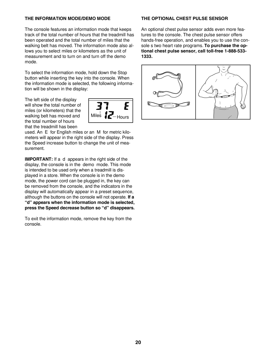 ProForm 831.29605.0 user manual Information MODE/DEMO Mode, Optional Chest Pulse Sensor 