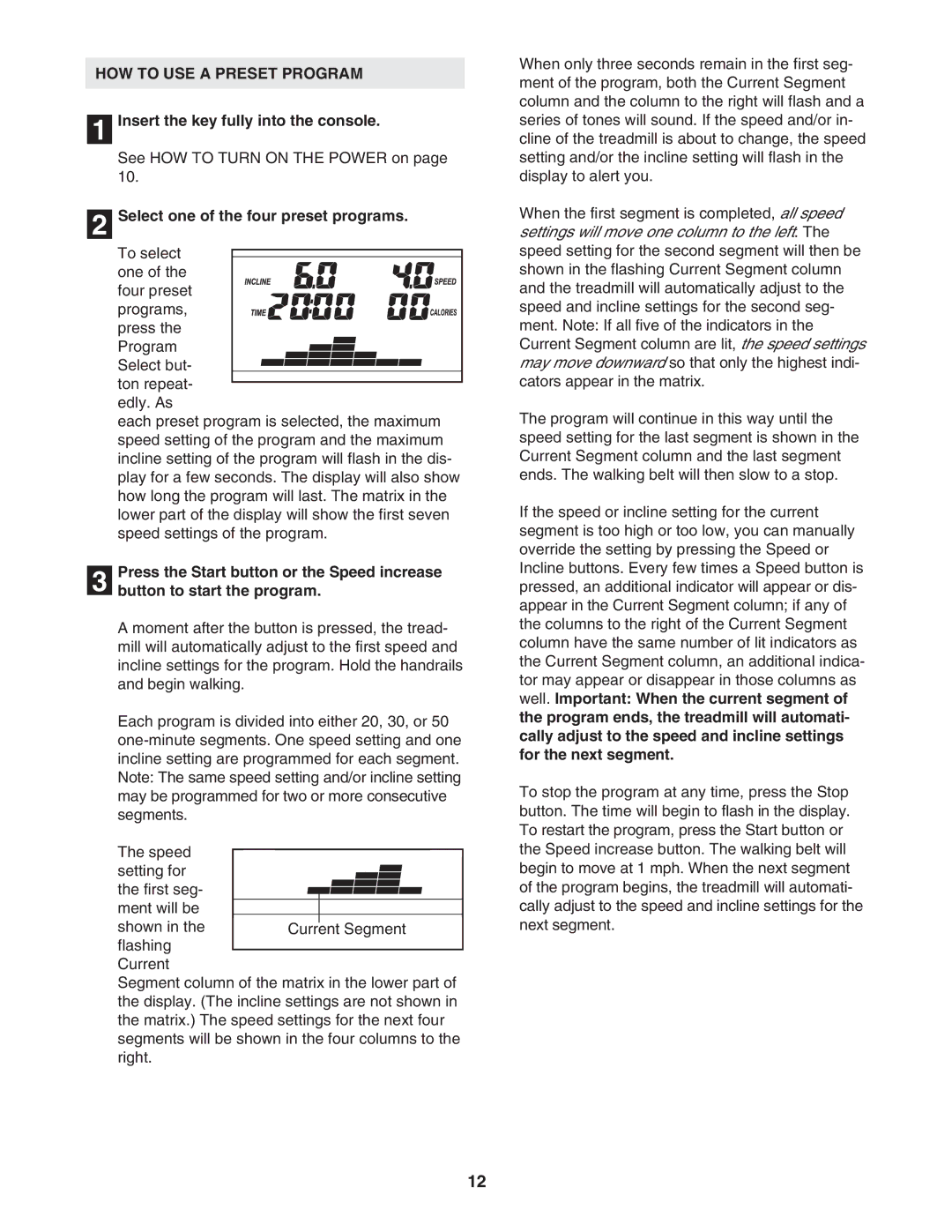 ProForm 831.29605.1 user manual HOW to USE a Preset Program, Select one of the four preset programs 