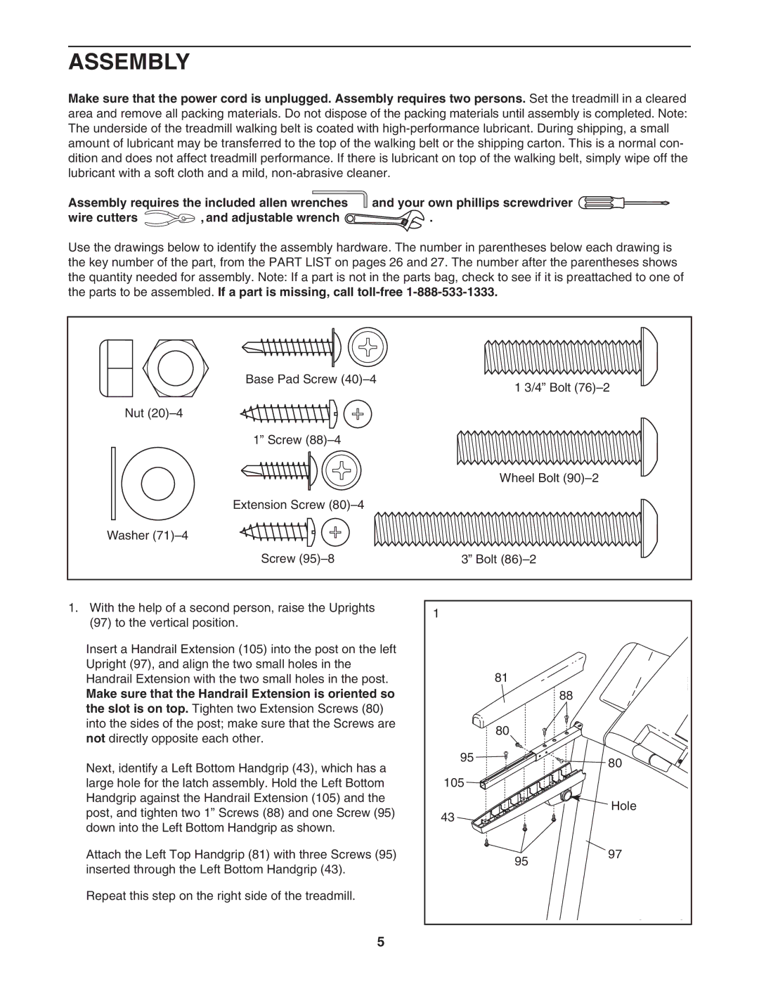 ProForm 831.29605.1 user manual Assembly, Make sure that the Handrail Extension is oriented so 