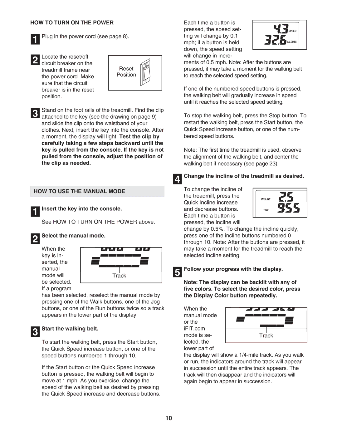 ProForm 831.29606.0 user manual HOW to Turn on the Power, HOW to USE the Manual Mode 