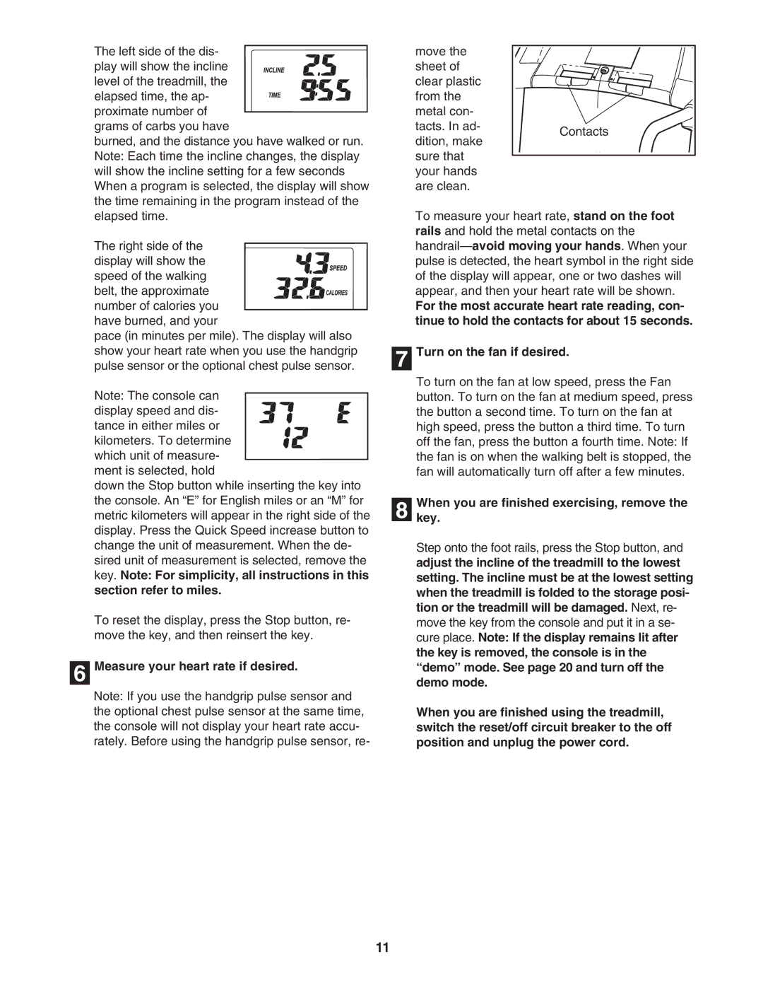 ProForm 831.29606.1 user manual Whenkey. you are finished exercising, remove 