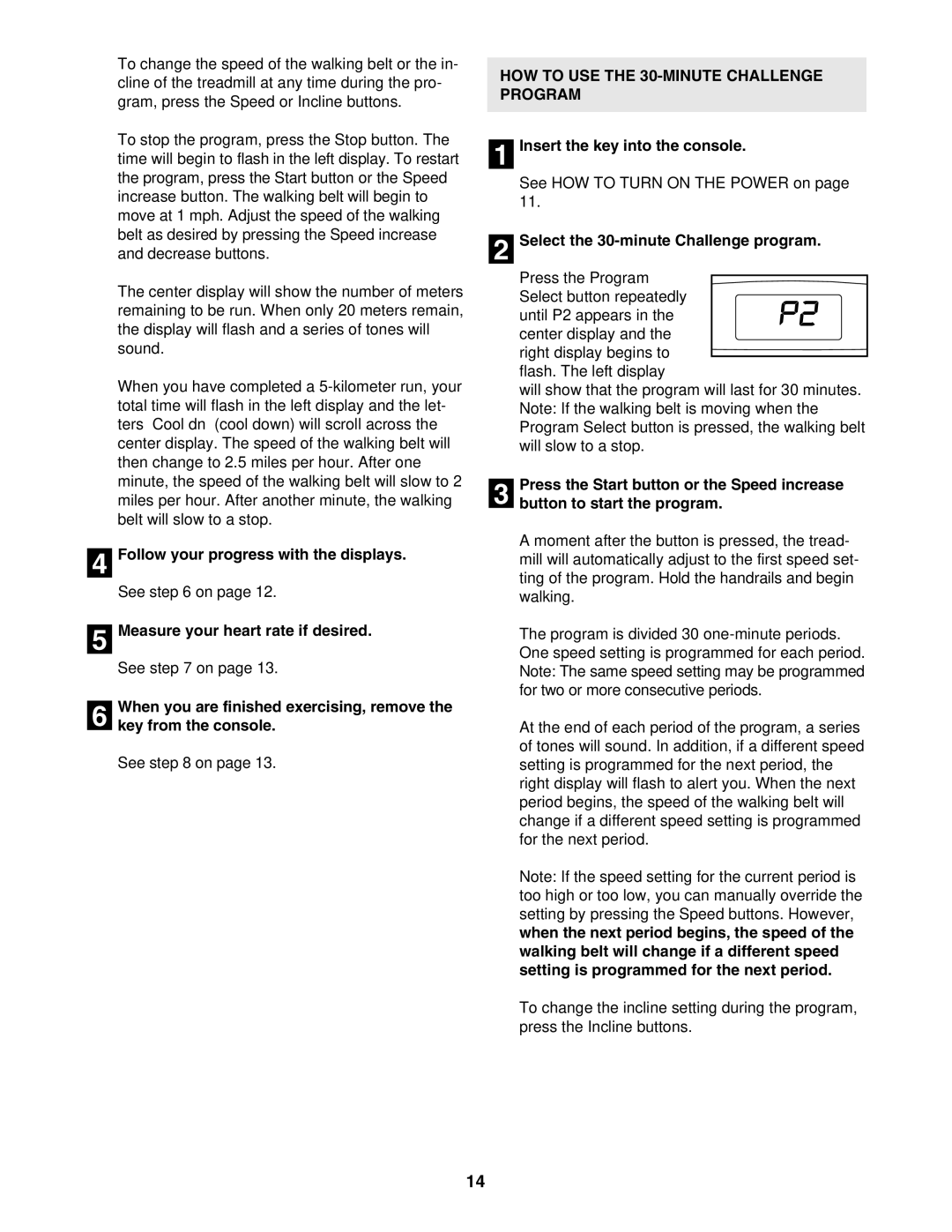 ProForm 831.29623.0 user manual Follow your progress with the displays, HOW to USE the 30-MINUTE Challenge Program 