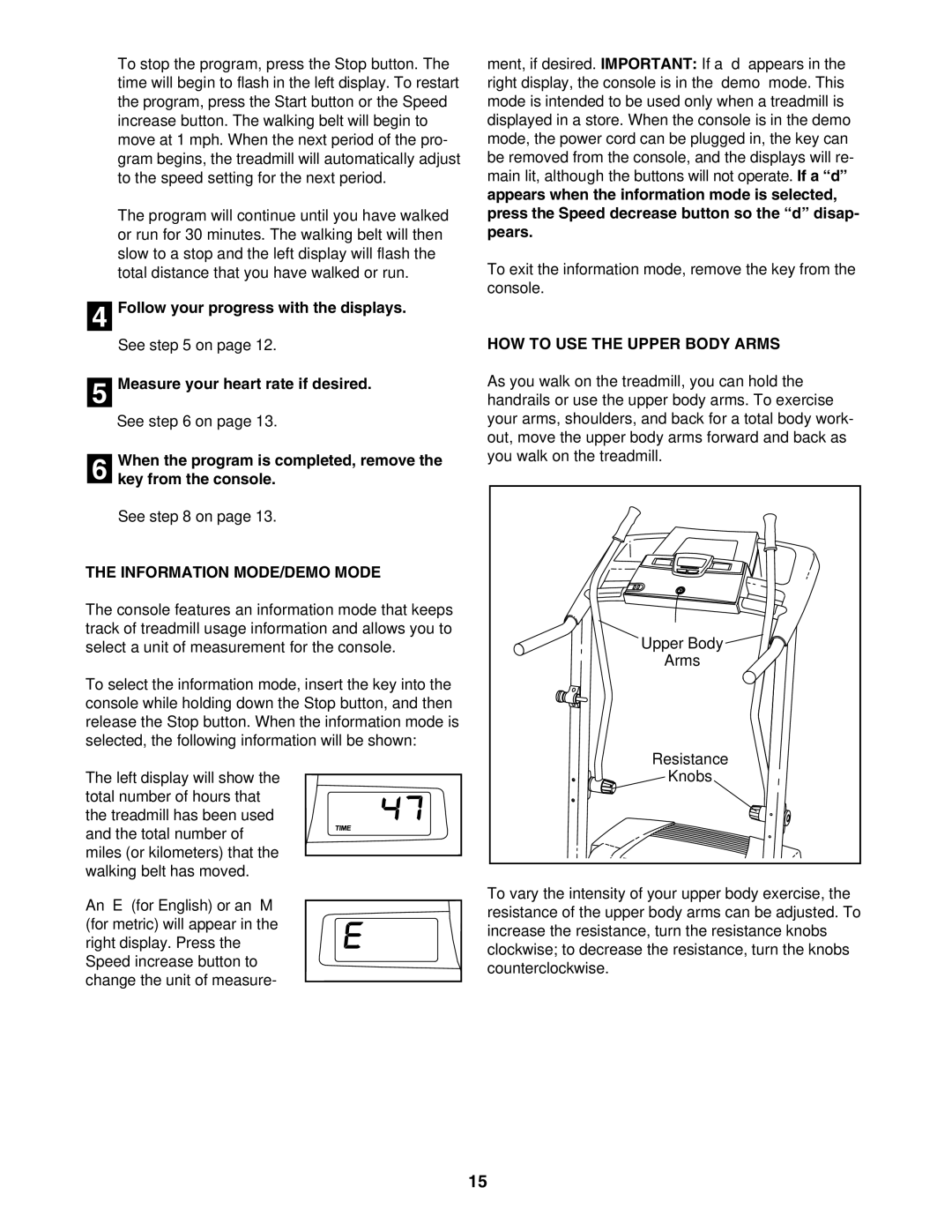 ProForm 831.29623.0 user manual When the program is completed, remove Key from the console, Information MODE/DEMO Mode 