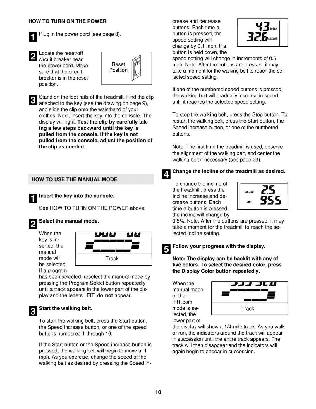 ProForm 831.29675.0 user manual HOW to Turn on the Power, HOW to USE the Manual Mode 