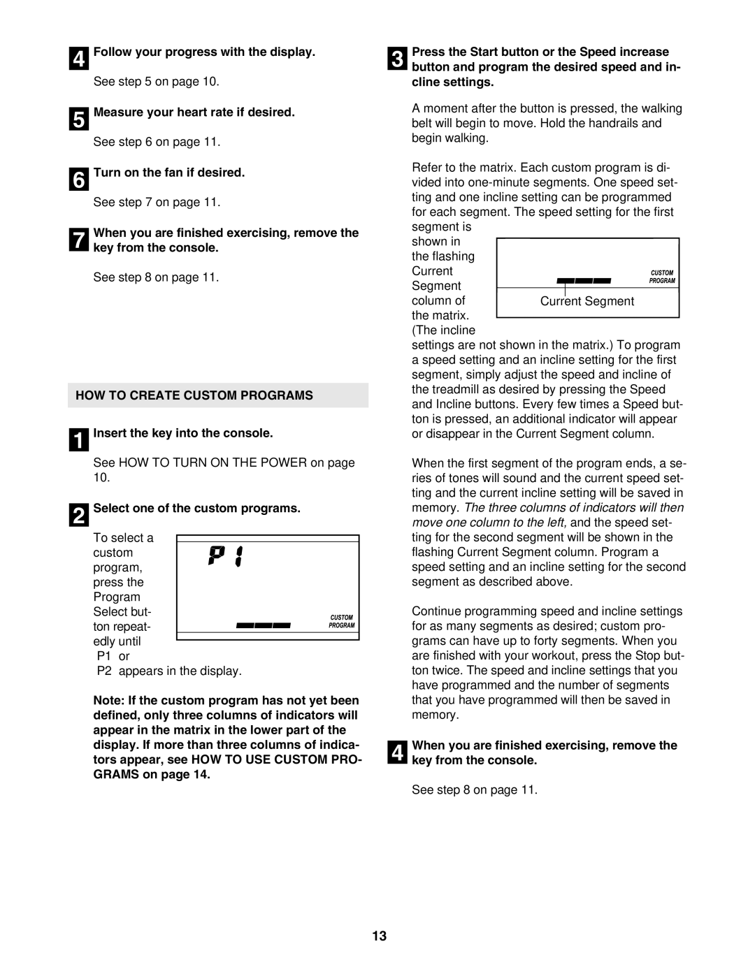 ProForm 831.29675.0 user manual HOW to Create Custom Programs, Select one of the custom programs 