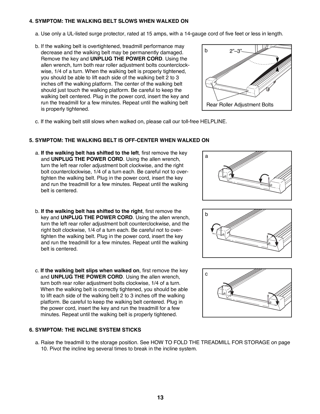 ProForm 831.297000 Symptom the Walking Belt Slows When Walked on, Symptom the Walking Belt is OFF-CENTER When Walked on 