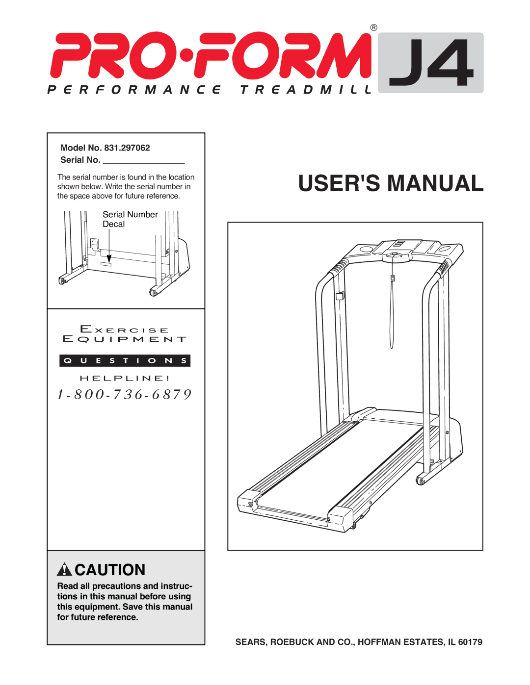 ProForm 831.297062 user manual Model No Serial No, SEARS, Roebuck and CO., Hoffman ESTATES, IL 