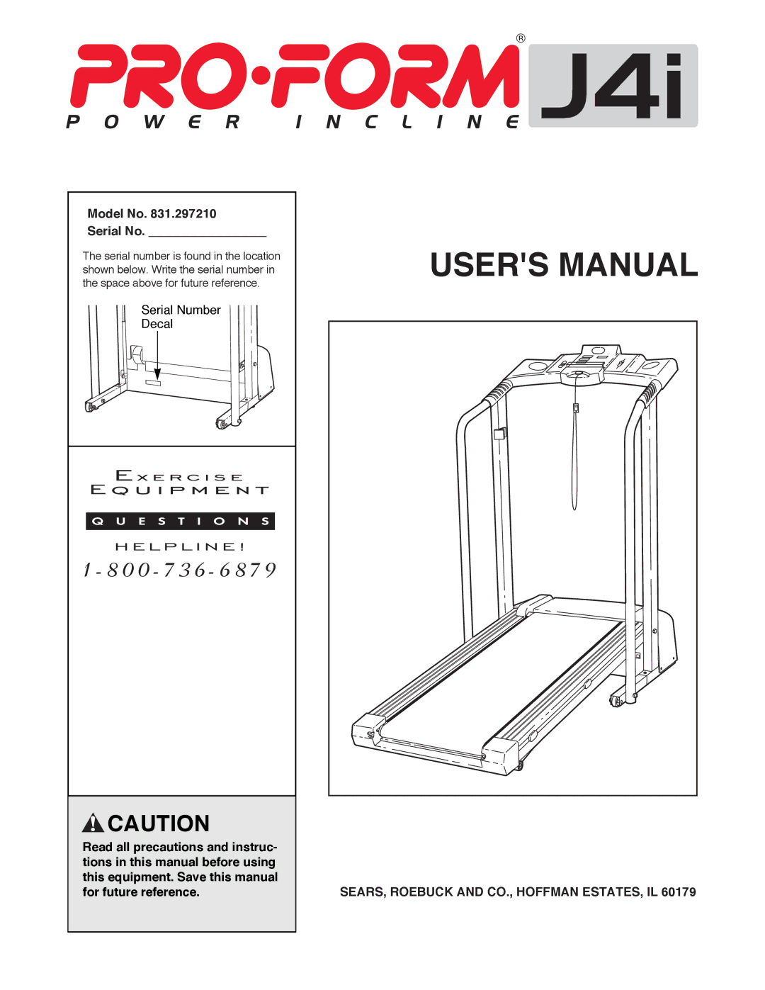 ProForm 831.29721 user manual Model No Serial No, SEARS, Roebuck and CO., Hoffman ESTATES, IL 