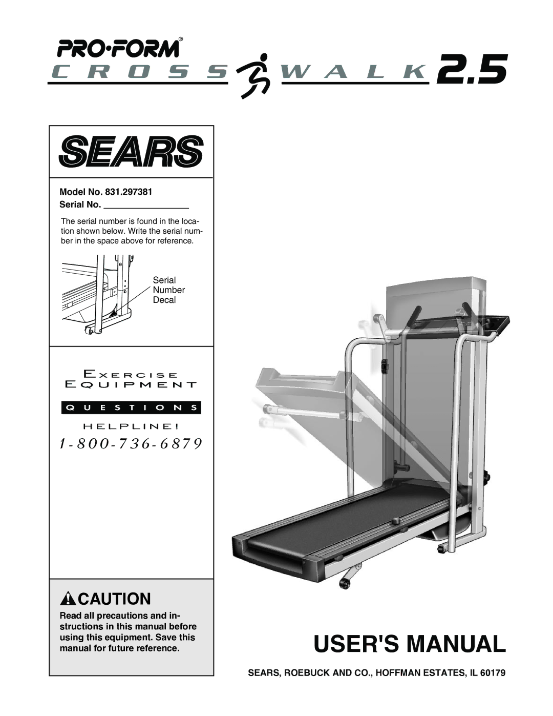 ProForm 831.297381 user manual Model No Serial No, SEARS, Roebuck and CO., Hoffman ESTATES, IL 