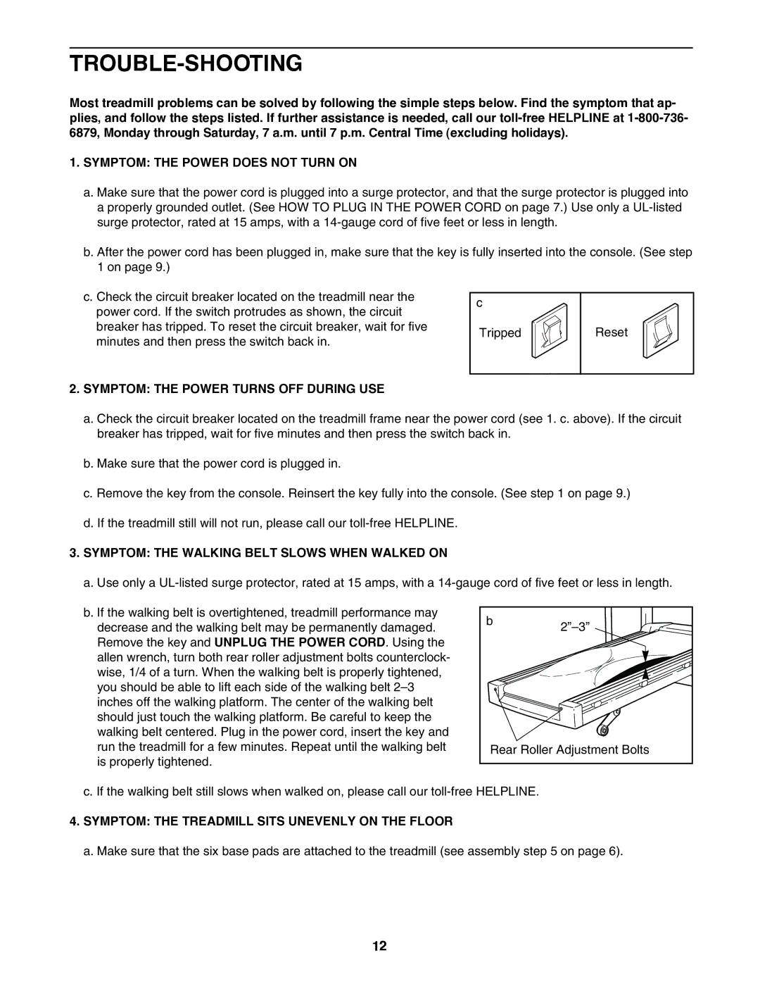 ProForm 831.297381 user manual Trouble-Shooting, Symptom the Power does not Turn on, Symptom the Power Turns OFF During USE 