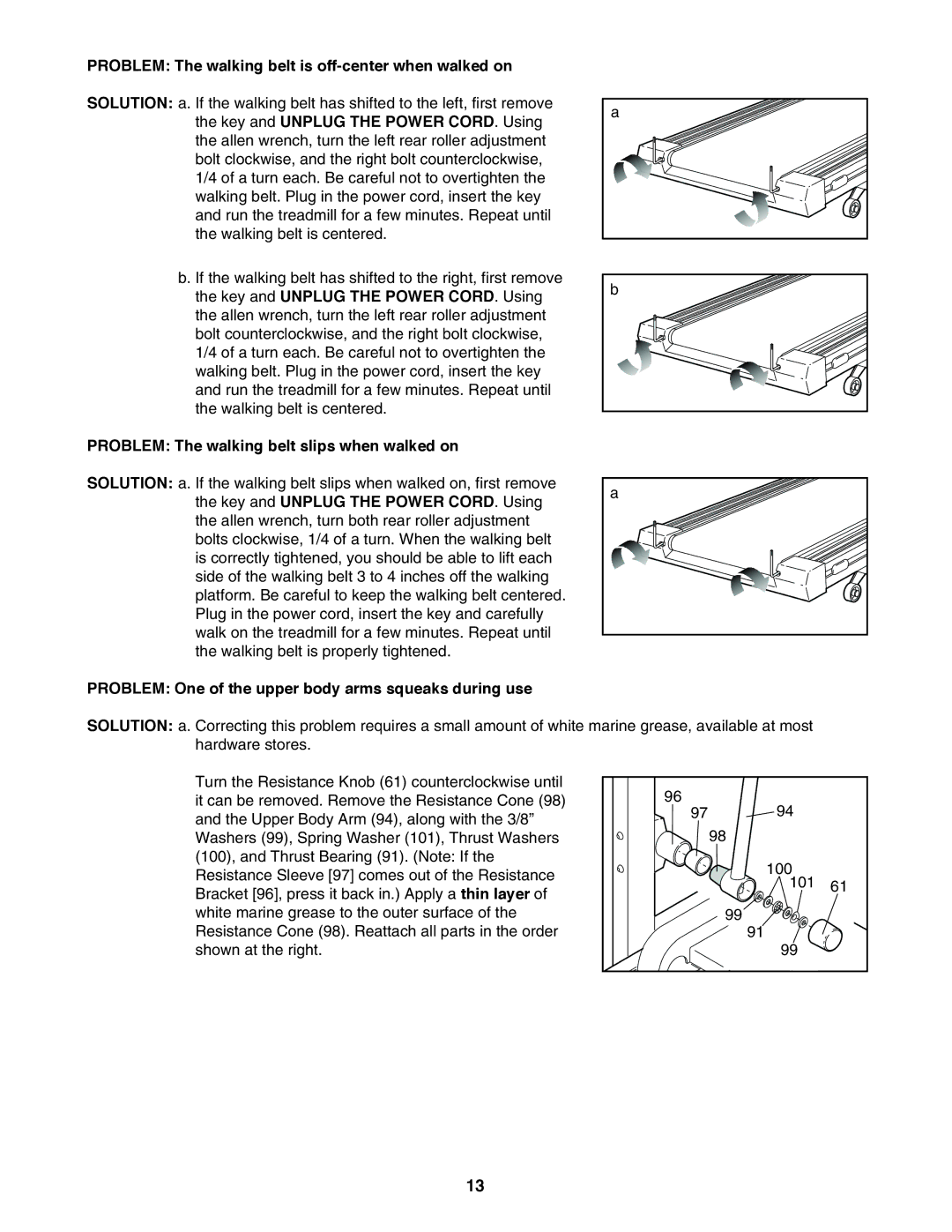 ProForm 831.297390 Problem The walking belt is off-center when walked on, Problem The walking belt slips when walked on 