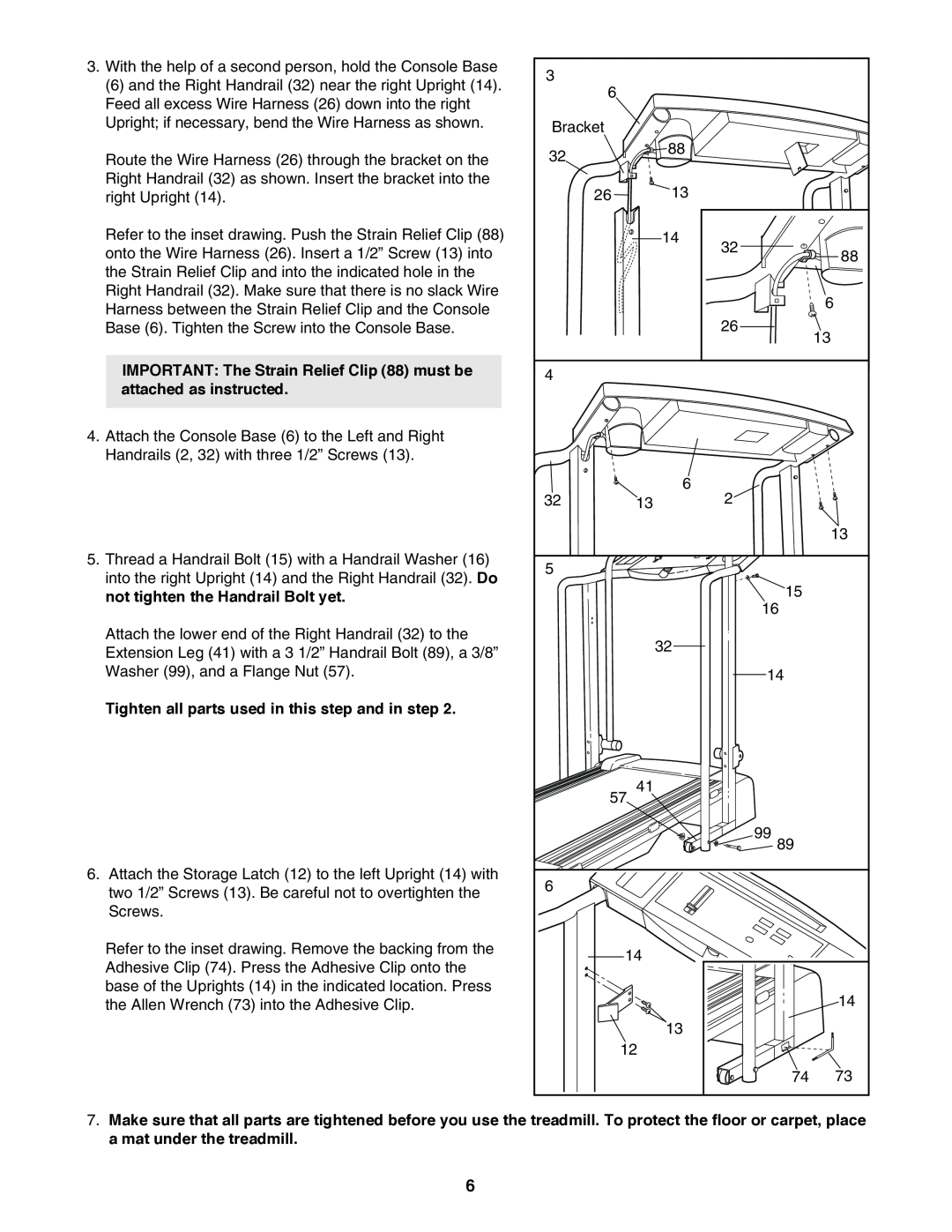 ProForm 831.297390 user manual IMPORTANT The Strain Relief Clip 88 must be attached as instructed 