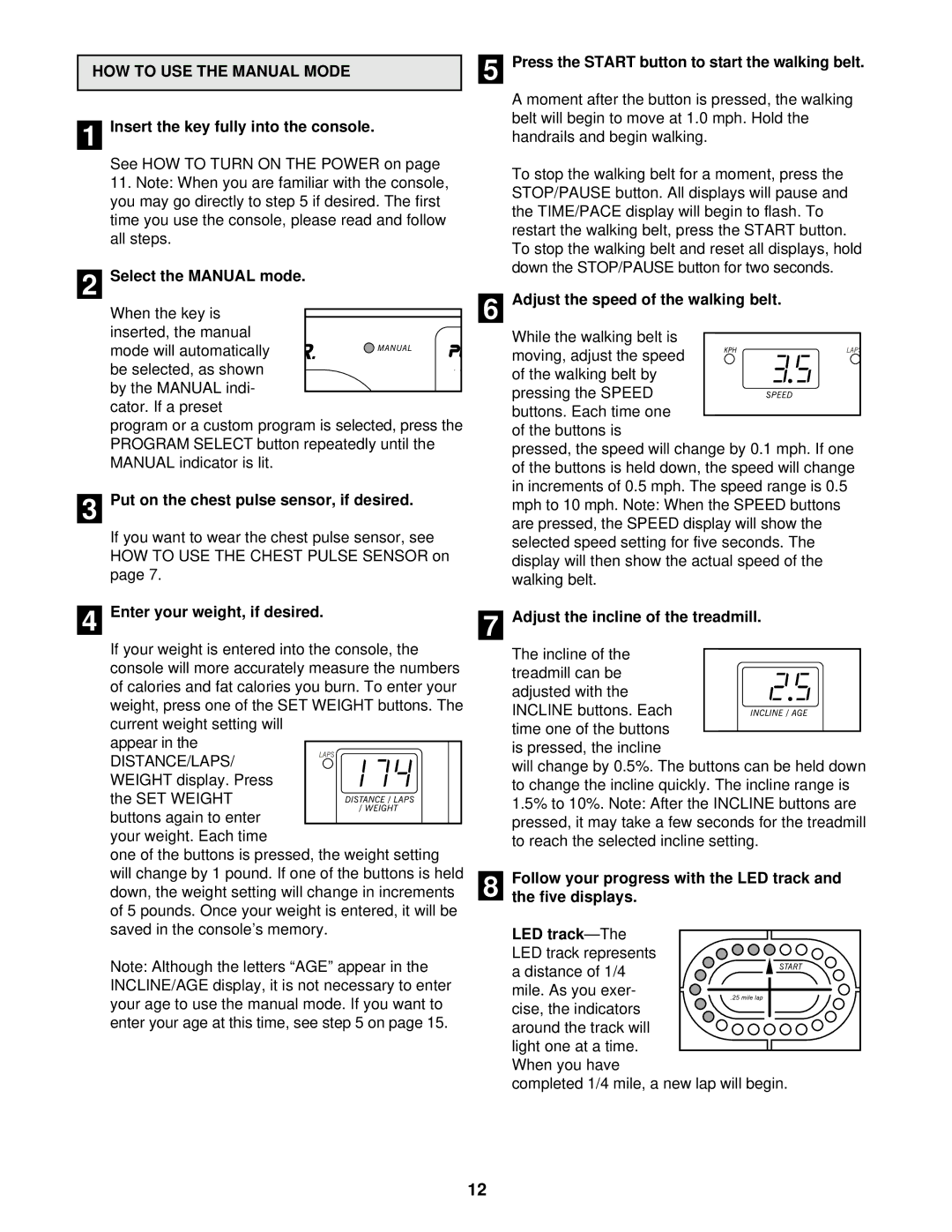 ProForm 831.297442 user manual HOW to USE the Manual Mode 