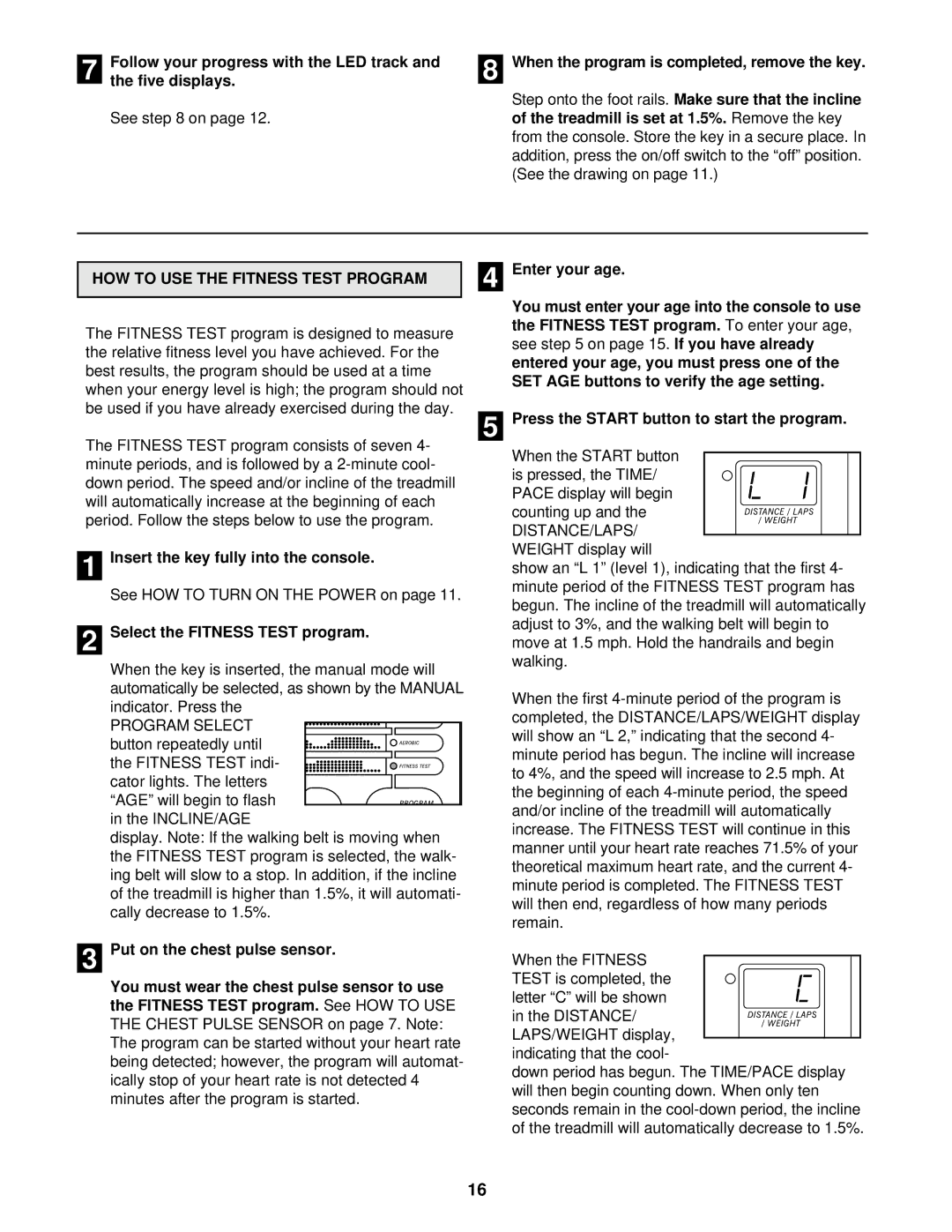 ProForm 831.297442 user manual Treadmill is set at 1.5%. Remove the key, HOW to USE the Fitness Test Program 