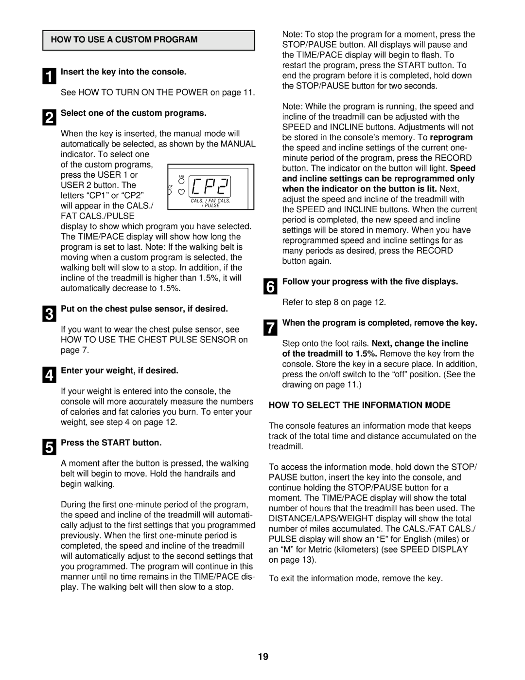 ProForm 831.297442 HOW to USE a Custom Program, Press the Start button, Follow your progress with the five displays 