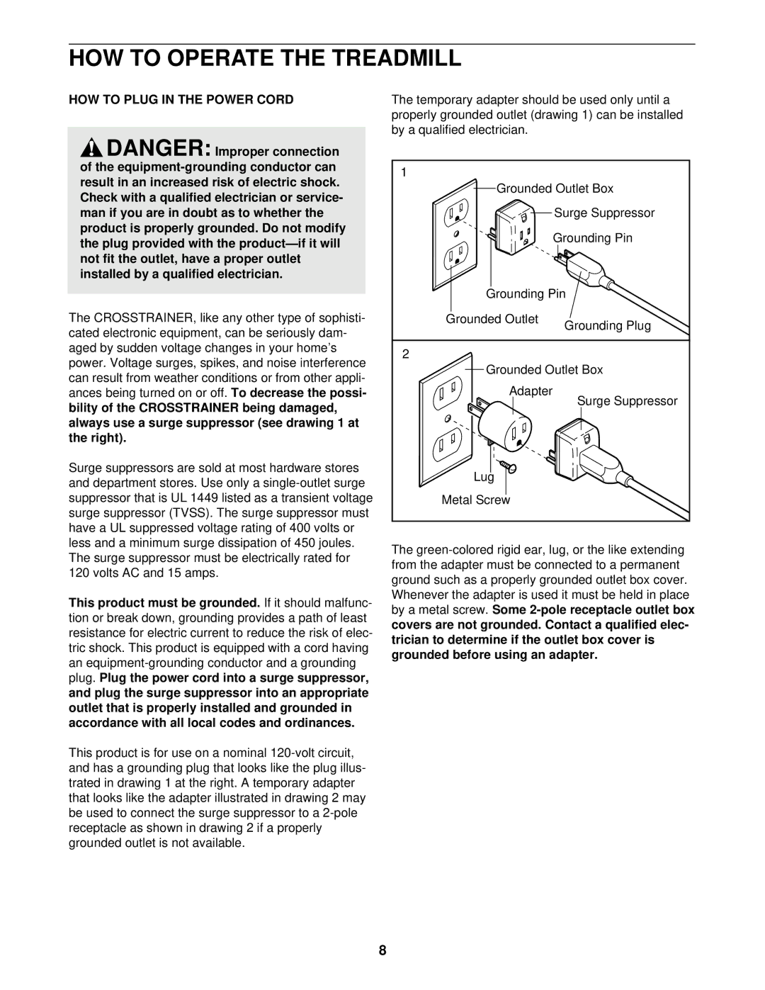 ProForm 831.297461 user manual HOW to Operate the Treadmill, HOW to Plug in the Power Cord 