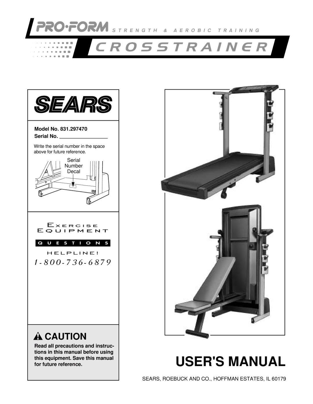 ProForm 831.297470 user manual Model No Serial No, SEARS, Roebuck and CO., Hoffman ESTATES, IL 